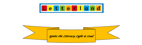 Letterland. Ignite the Literacy Light and Lead